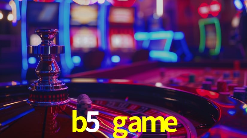 b5 game