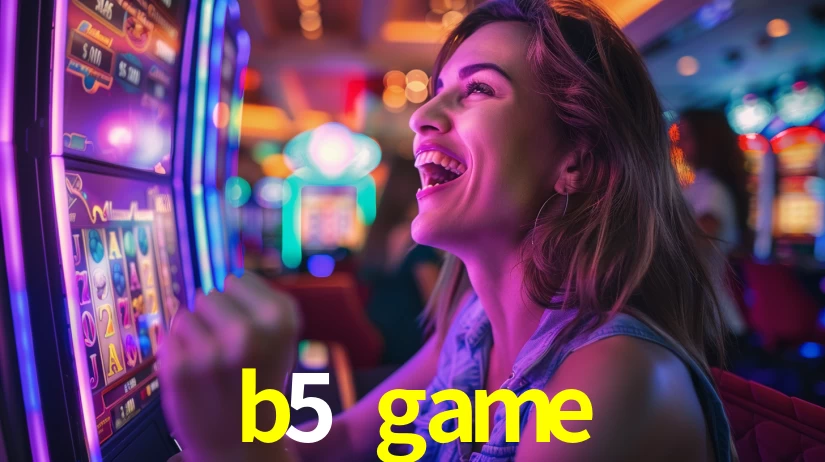 b5 game: Jogos de Caça-Níqueis-Altas Recompensas, Roleta-Velocidade, Blackjack-Desafios Máximos